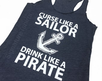 Sailor Drink like a Pirate Tank Top. Nautical tank top. Womens tank top. Summer fashion. Birthday gift. Gift for sister. Mothers Day Gift