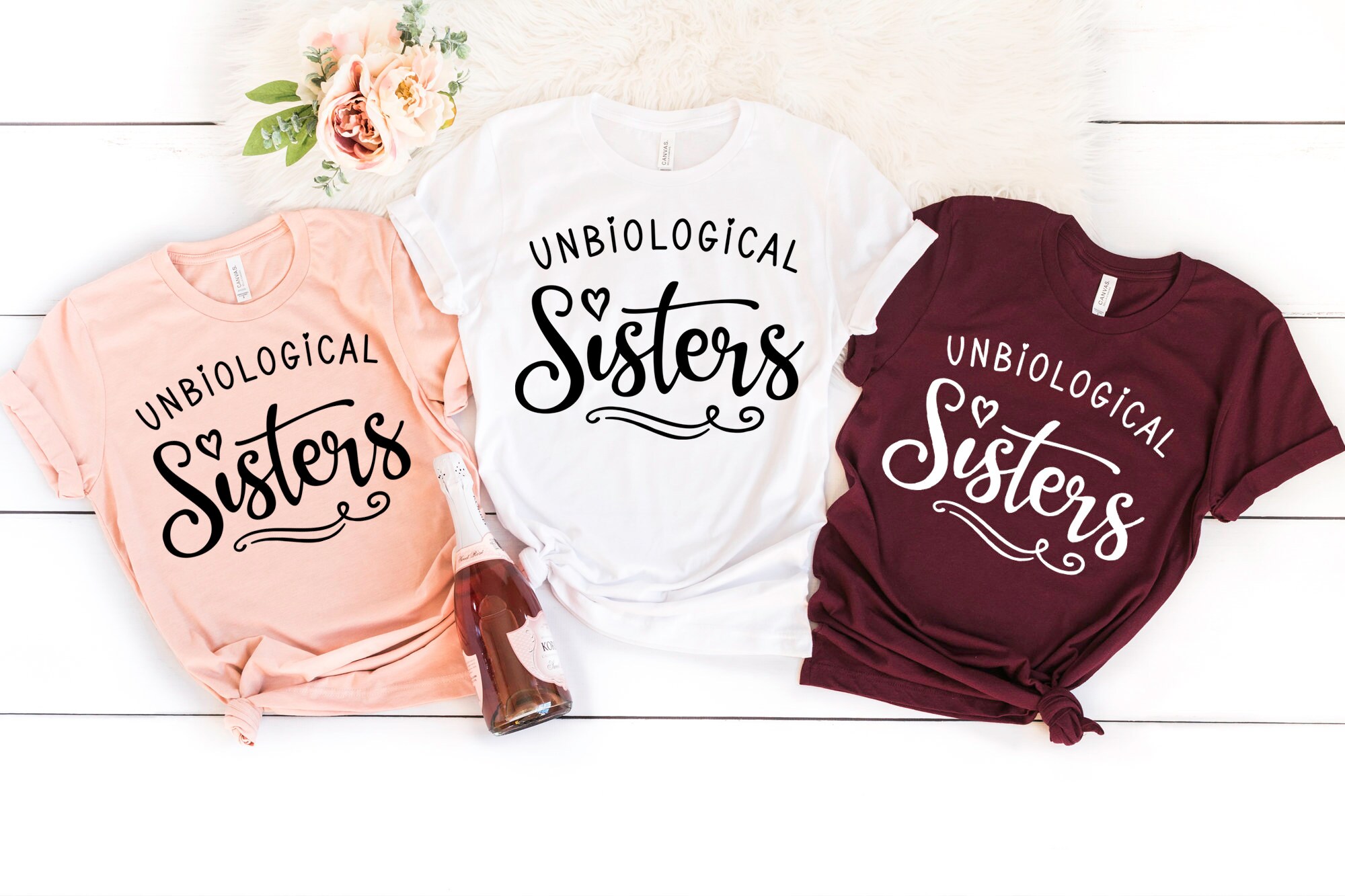Unbiological Sisters Shirt Best Friend 