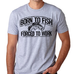 Fishing T-Shirt Born To Fish Forced To Work Mens Tshirt Fathers Day gift bass Birthday gifts for dad husband daddy grandpa Father's Day Gift Heather Sport Grey