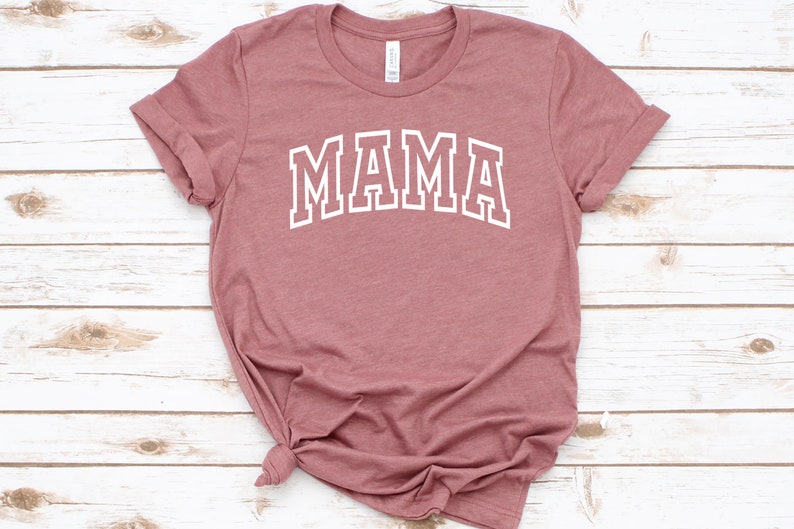 Mother's Day Shirt, Mama Shirt, Mom Shirt, Gift For Mom, Mother's Day Gift, Women's Mama Shirt, New Mom, Trendy Mom, Mama Gift Mauve/white