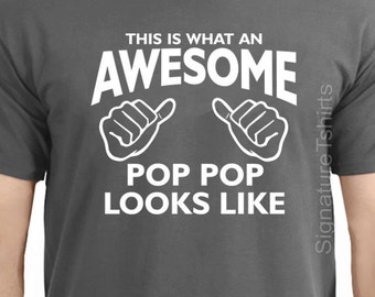 Fathers Day, Pop Pop shirt, This is what an awesome pop pop looks like, gift for grandpa, new grandpa, pop pop gift, Christmas gift tshirt