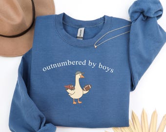 Outnumbered by Boys Goose Sweatshirt, Funny Goose Mama Shirt, Outnumbered by Sons Gift, Mother's Day Gift for Her,  Gift for Mother of Boys