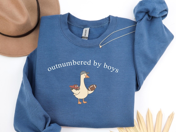Outnumbered by Boys Goose Sweatshirt, Funny Goose Mama Shirt, Outnumbered by Sons Gift, Mother's Day Gift for Her,  Gift for Mother of Boys