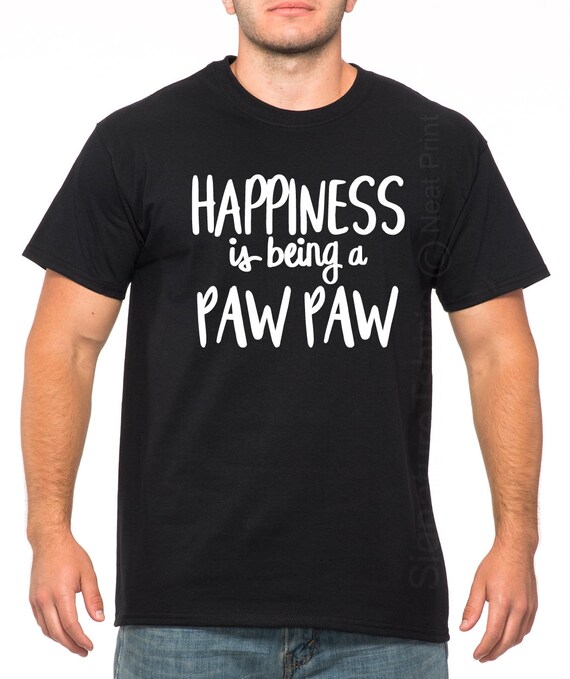Happiness Is Being A Pawpaw T-Shirt Happiness Is Being A Pawpaw T-Shirt