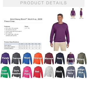May include: A chart showing the size specifications for a fleece crew sweatshirt in various colors, including purple, charcoal, royal blue, orange, maroon, navy, plum, military, Irish green, dark heather, hot pink, red, sport grey, black, heather navy, and indigo blue. The chart includes measurements for body width, full body length, and sleeve length in inches.