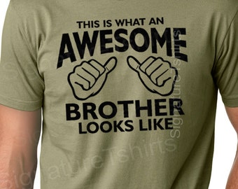 Awesome Brother Shirt Funny Mens T Shirt Gift for Brother Birthday