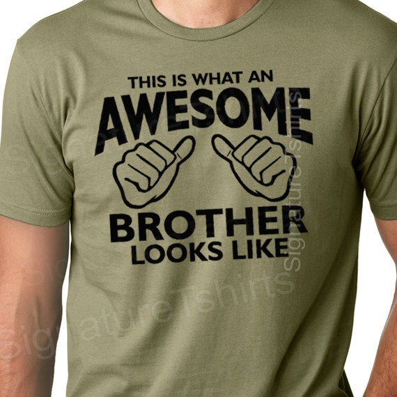 Funny Gift For Brother From Awesome Sister T-Shirt Birthday Funny Gift For Brother From Awesome Sister T-Shirt Birthday