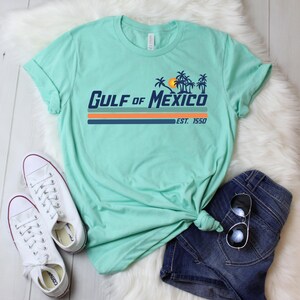 Gulf of Mexico Shirt Gulf Coast Shirt Historical Gulf of Mexico Golfo de Mexico Shirt Gift for Mexico Lover Gulf of Mexico Gift Protest tee Heather Mint