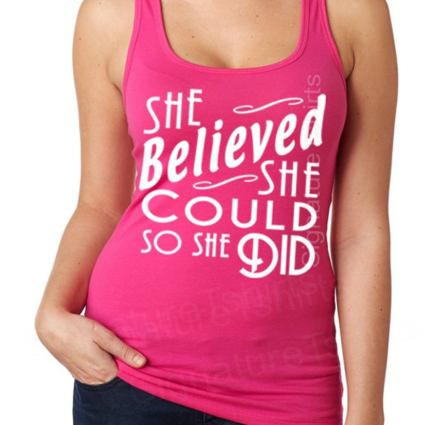 She Believed she Could so she did, Racerback Jersey Womens Workout Tank Top Sale Cute She Believed she Could so she did Gym,Mothers Day Gift