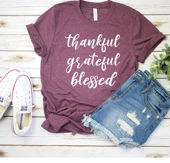 Thankful Grateful Blessed Shirt - Fall Shirt, Thankful Shirt, Graphic Tee for Women, Thanksgiving Tee, Grateful Shirt, Blessed Shirt, Family