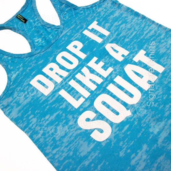 typographic tank. Drop it Like a Squat Tank. Fitness Tank Top. Burnout Workout Tank. Womens Burnout Tank Top. Womens Workout Gym Tank