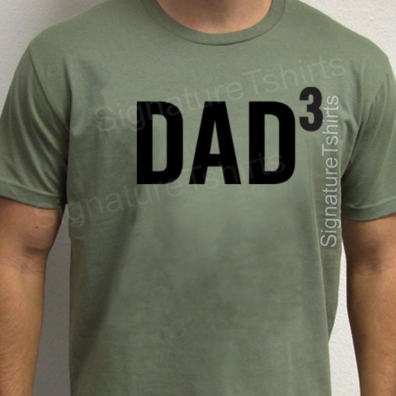 dad 3 mens t shirt tshirt for new dad awesome dad present etsy