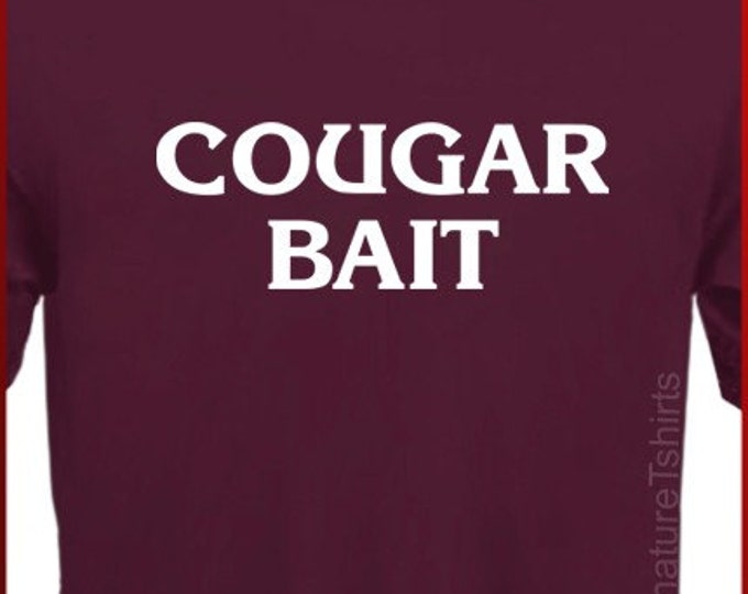 COUGAR BAIT Funny Tshirt Tee S2XL Etsy