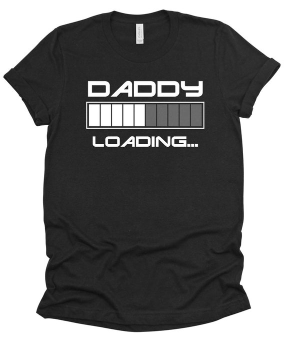 Daddy Loading Mens T-shirt Funny Unisex Tee Fathers Day Dad Gift