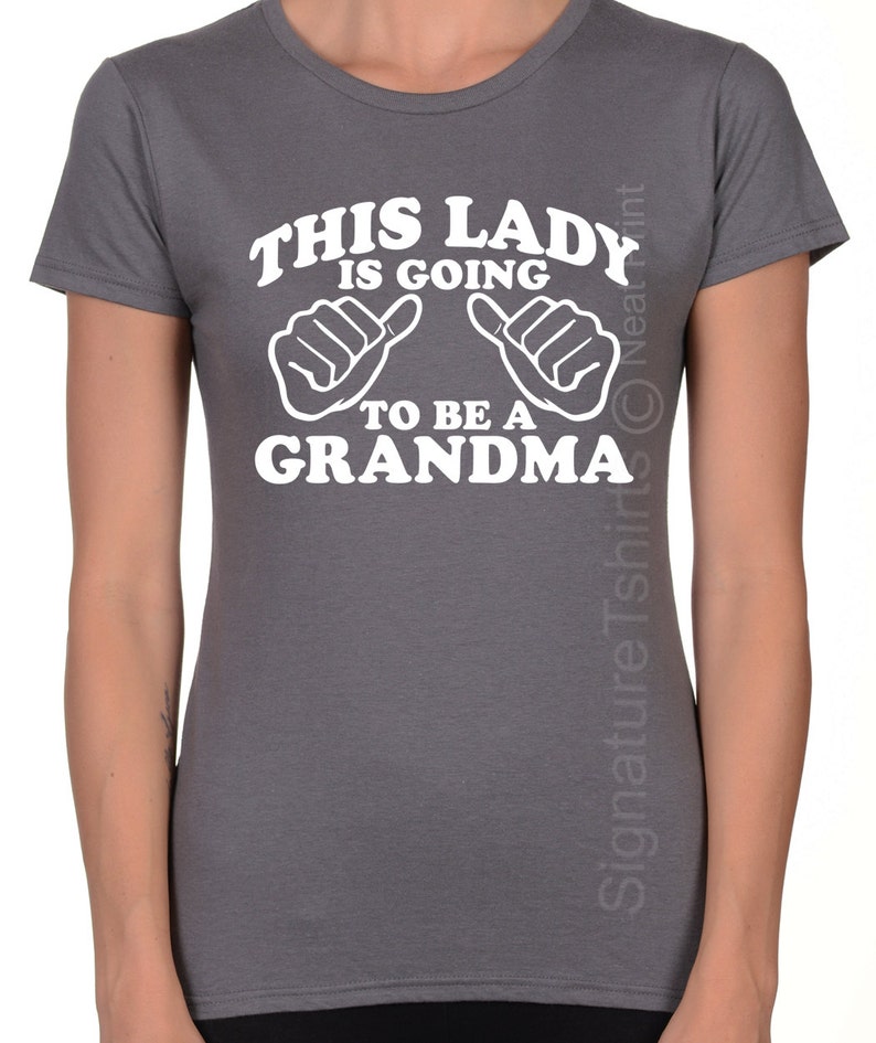 This Lady is going to be a Grandma Womens T shirt New Grandma Valentine's Day Gift Mother's Day Gift shower shirt Grandma to be Tee shirt image 1