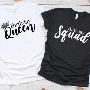 Birthday Party Shirts, Birthday Queen Shirt, Birthday Squad Shirt, 20th 30th Birthday Shirt,  40th Birthday Shirt, 50th Birthday Matching