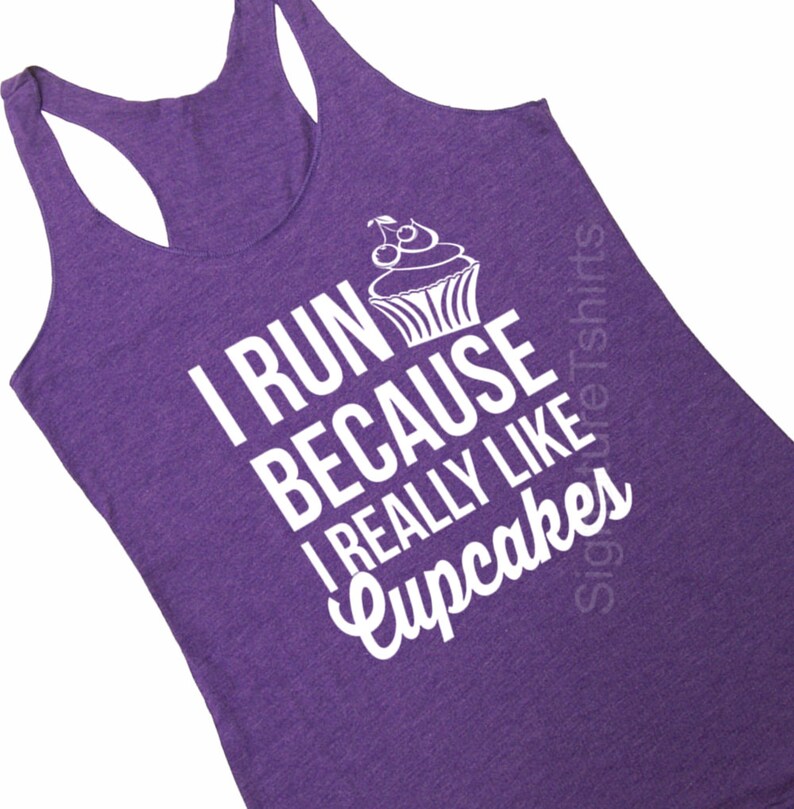 Runner Tank Top, Workout Tank, Gym Tank, Running Tank, Gym Shirt, Running Shirt, Fitness tank top, I run because I really like cupcakes tank image 1