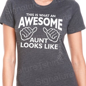 Awesome Aunt T-shirt womens tshirt Gift for Auntie shirt aunt to be T shirt This is what an Awesome Aunt Looks like tshirt baby announcement image 1