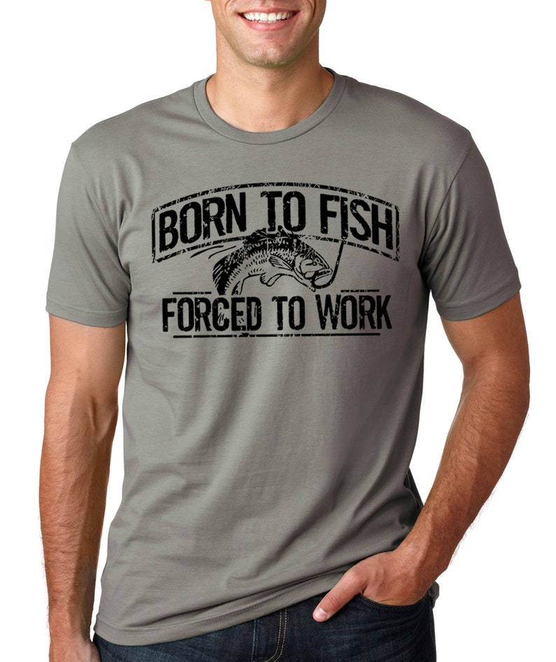 Fishing T-Shirt Born To Fish Forced To Work Mens Tshirt Fathers Day gift bass Birthday gifts for dad husband daddy grandpa Father's Day Gift Warm Grey