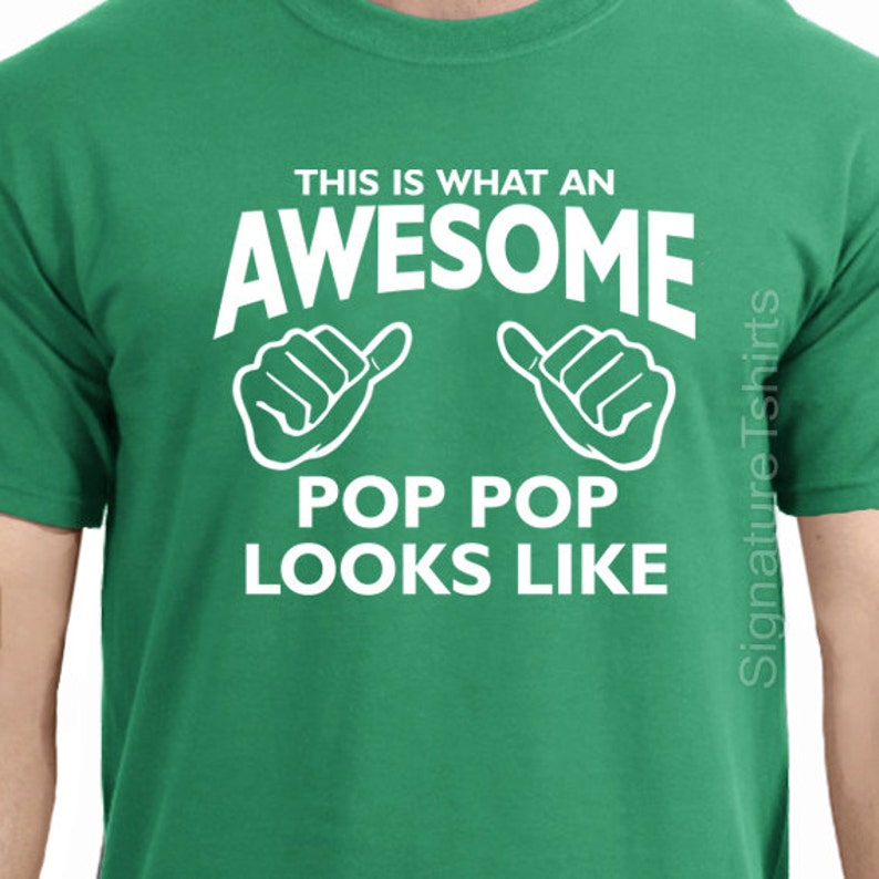 Fathers Day, Pop Pop shirt, This is what an awesome pop pop looks like, gift for grandpa, new grandpa, pop pop gift, Christmas gift tshirt image 3