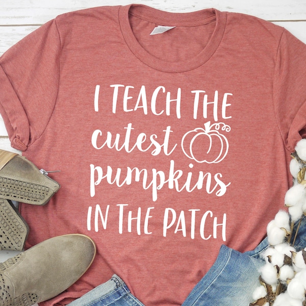 Fall Teacher Shirt | I Teach the Cutest Pumpkins in the Patch | Funny Field Trip Autumn Thanksgiving Halloween Teacher Tshirt | Teacher Life