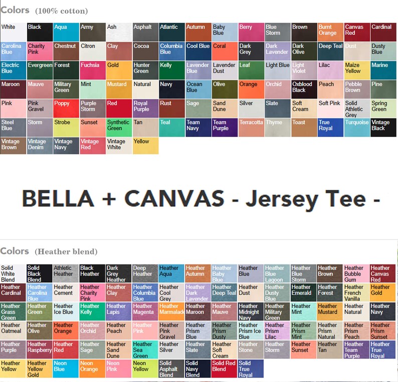 May include: Color swatches for Bella + Canvas Jersey Tee shirts, including 100% cotton and heather blend options. Colors range from White to Black, with shades like Navy, Maroon, and Teal.