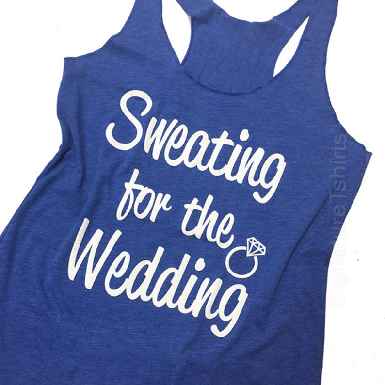 Sweating For The Wedding Tank Top Women's Gym Workout Fitness Funny Bride To Be Engagement Gift Bridesmaid Getting Married blue pink purple image 2