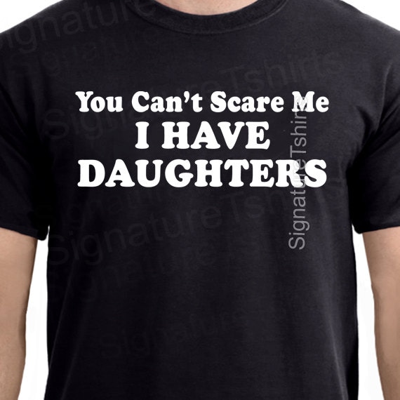 Mens You Can't Scare Me I Have Two Daughters T-Shirt Father's Day Mens You Can't Scare Me I Have Two Daughters T-Shirt Father's Day