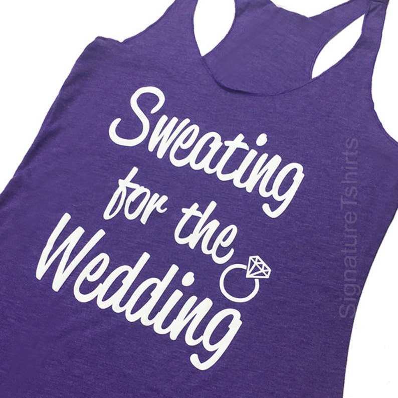 Sweating For The Wedding Tank Top Women's Gym Workout Fitness Funny Bride To Be Engagement Gift Bridesmaid Getting Married blue pink purple image 4