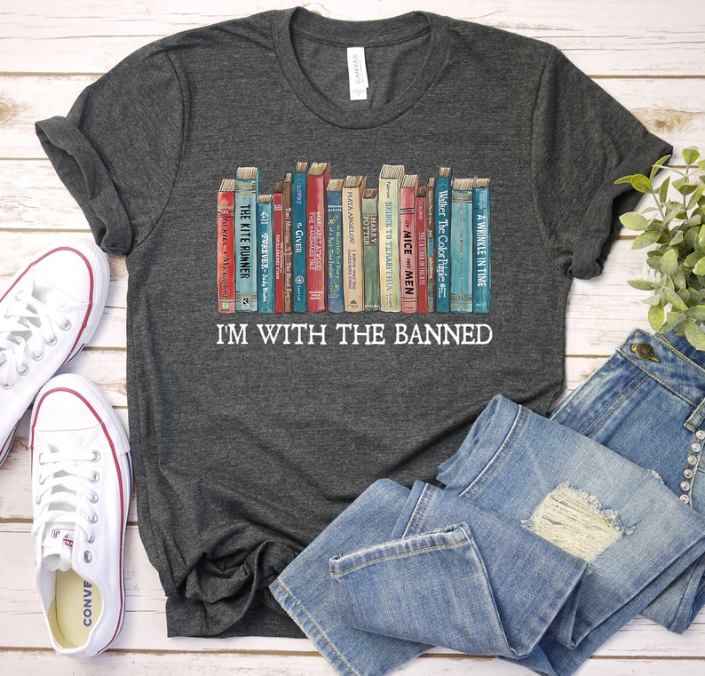 I'm With The Banned, Banned Books Shirt, Banned Books Graphic T-Shirt, Reading Shirt, Librarian Shirt, Bookish Shirt, Gift for Book Lover Dark Heather