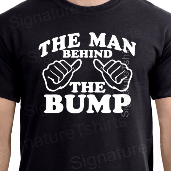 Mens The Man Behind The Bump Fathers Expecting T-Shirt Mens The Man Behind The Bump Fathers Expecting T-Shirt