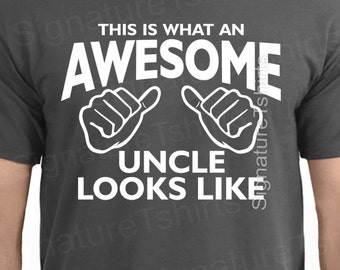 Awesome Uncle tshirt, This is What An Awesome Uncle Looks Like T-shirt, gift for uncle, new Baby uncle to be, Father's Day Gifts