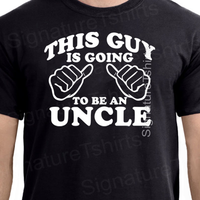 Uncle Mens T-shirt Pregnancy announcement This Guy is Going To Be an uncle Family shirt new Baby tshirt Christmas image 5