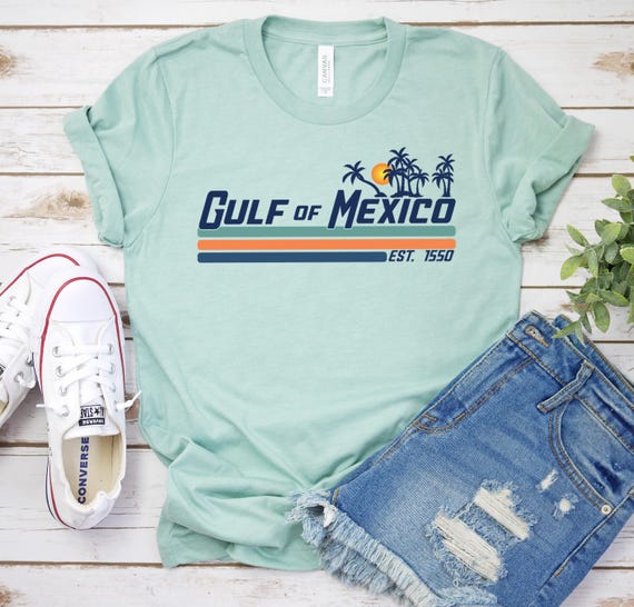 Gulf of Mexico Shirt Gulf Coast Shirt Historical Gulf of Mexico Golfo de Mexico Shirt Gift for Mexico Lover Gulf of Mexico Gift Protest tee