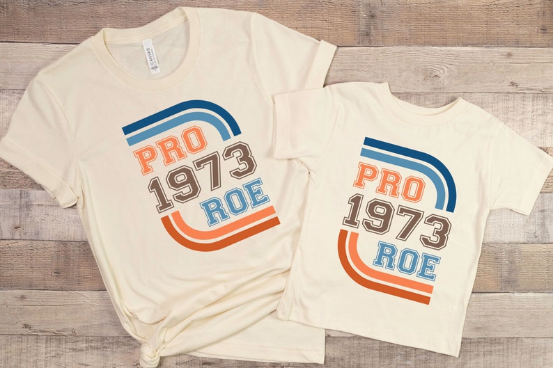 Pro 1973 Roe Shirt, Vintage Pro Roe 1973 Shirt, Protect Roe vs Wade Shirt, Roe 1973 Vintage Retro Shirt Pro Choice Feminist Women Rights tee 