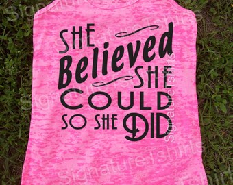 typographic tank. She Believed She Could So She Did Tank. Womens Tank Top. Burnout Tank Top. Believe Tank Top. Workout Tank.