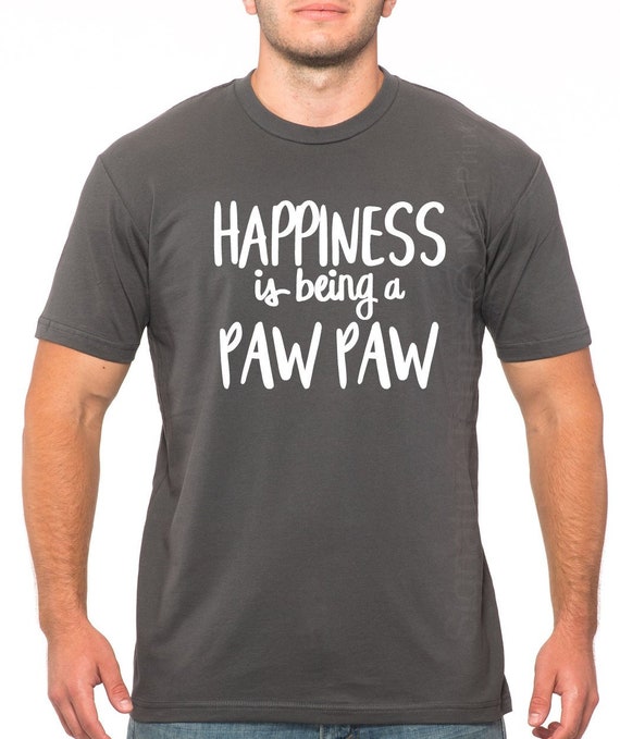 Happiness Is Being A Pawpaw T-Shirt Happiness Is Being A Pawpaw T-Shirt
