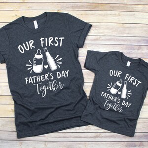Father&#39;s Day Shirt, Matching Shirts , Our First Father&#39;s Day Together Shirts, Father Son Shirts, Father Daughter Shirts, Bottle and Beer Tee