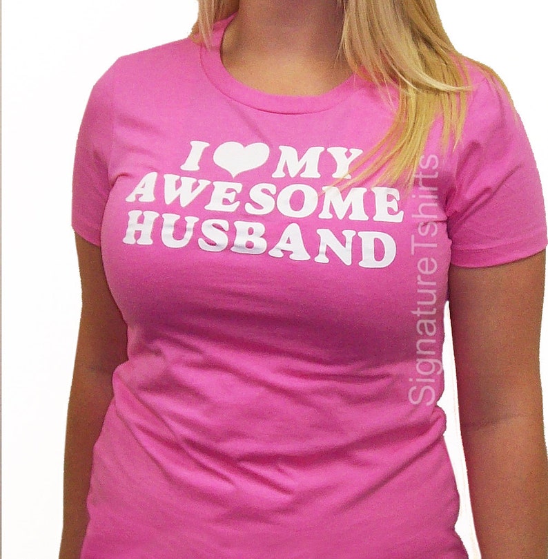 Wedding Gift I Love My Awesome Husband T-shirt womens Tshirt Marriage gift Wife Gift Valentine's Day gift Cool Anniversary gift shirt Tshirt image 4