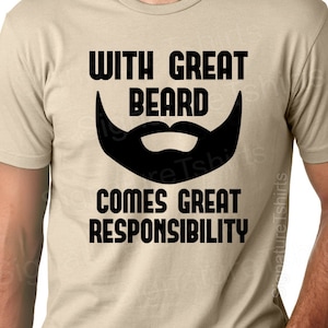 With Great Beard Comes Great Responsibility T shirt Mens shirt funny gift for dad Husband Gift Anniversary Awesome dad Fathers Day Gift image 4