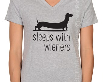 Sleeps With Wieners T Shirt - Womens V neck shirt - Gift for sister - Christmas Gift Idea - Funny Dog lover shirt - Birthday Gift - Mens tee