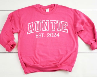 Auntie Est 2024 Sweatshirt, Custom Aunt Sweater, Gift for Aunt, Pregnancy Announcement, Cool Aunt Sweatshirt, Sister Gift, Aunt Mother's Day