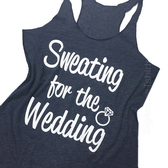 Sweating for the Wedding Tank Top Women's Gym Workout Fitness