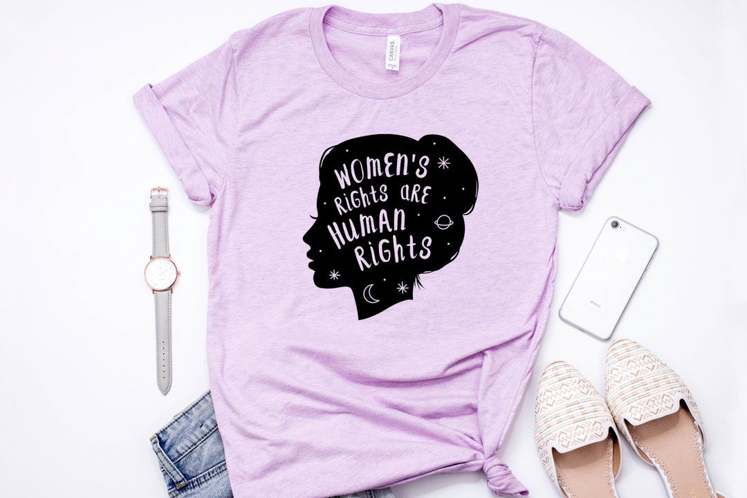 Womens Rights Are Human Rights Shirt, Human Rights Shirt, Womens Rights