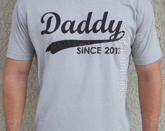 DADDY Since Mens T-shirt Fathers Day Gift for dad tshirt Personalized With Any Year Father's Day Shirt new dad