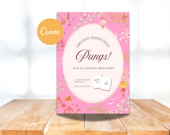 May include: Pink invitation with floral and lantern illustrations. The text reads "GIRLS JUST WANNA HAVE Pungs!" and invites guests to a game night. Includes date, time, and RSVP information. The Canva logo is in the upper left corner.