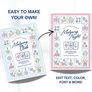 May include: Two invitations for a Mahjong game night, one in blue and one in pink. The invitations feature Mahjong tiles, floral designs, and the text "Mahjong Club" and "Mahjong Night". The text "Easy to make your own!" and "Edit text, color, font & more!" are also included.