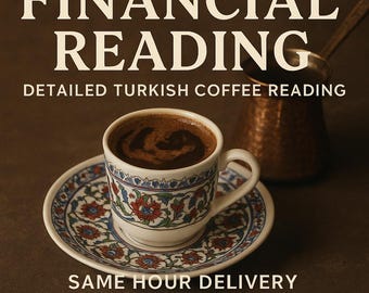 Financial Turkish Coffee Reading | Career & Wealth Insights (Same Hour, PDF Report)