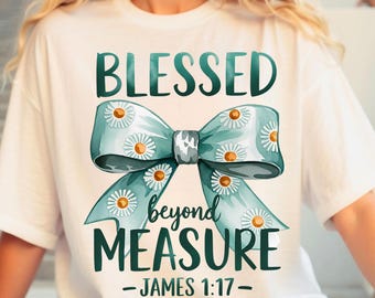 Blessed Beyond Measure Bow PNG - Downloadable Christian Shirt Design - Coquette Shirt PNG - Coquette Design - Trendy Design - Bow PNG Design