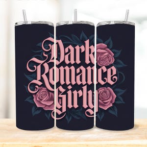 Dark Romance Girly Book Lover Tumbler Wrap - 20oz Straight Tumbler Design - Downloadable Book Tumbler Design - Booktok Design For Tumblers